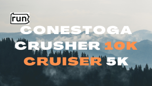 Conestoga Crusher 10K Cruiser 5K & FREE Kids Trail Race